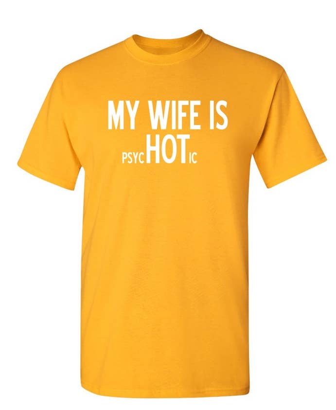 Graphic Tee ~ My Wife Is psycHOTic