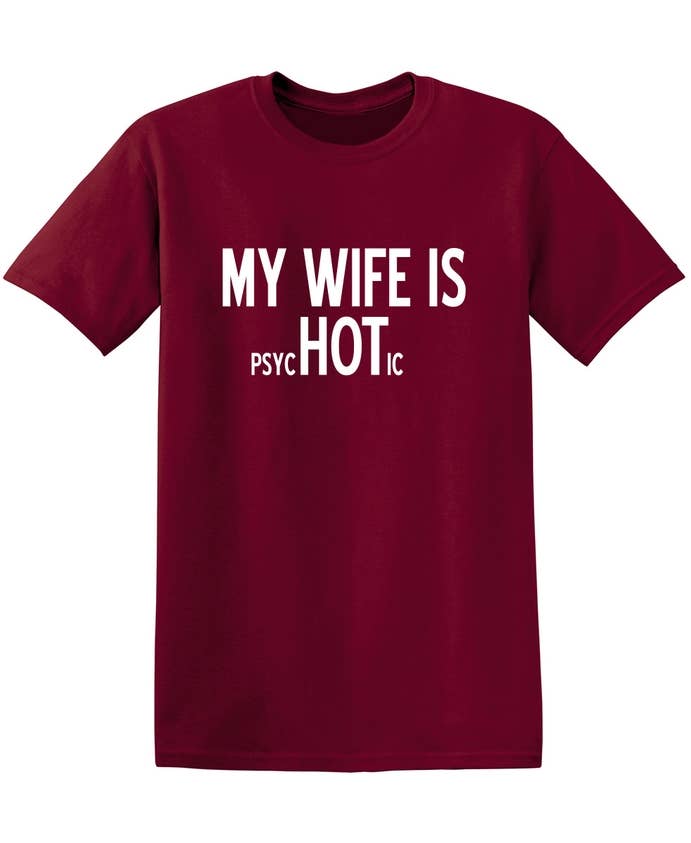 Graphic Tee ~ My Wife Is psycHOTic